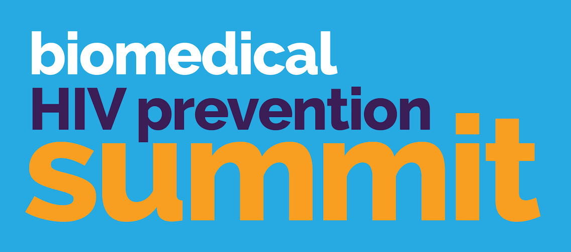 Biomedical HIV Prevention Summit NCSD